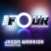 Jason Warrior - Radioactive [The Four Performance]