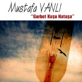 Mustafa Vanlı - Gurbet Kuşu Nataşa