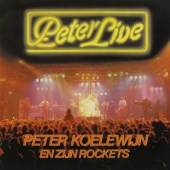 Peter Koelewijn En Zijn Rockets - Peter Live [Remastered]