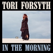Tori Forsyth - In The Morning