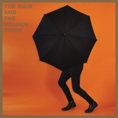 And The Golden Choir - The Rain