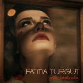 Fatma Turgut - Aşk Tadında