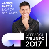 Alfred García - Sign Of The Times [Operación Triunfo 2017]