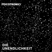 Tocotronic - Die Unendlichkeit [Deluxe Edition]
