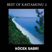 Köçek Sabri - Best Of Kastamonu 2