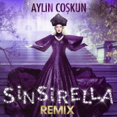 Aylin Coşkun - Sinsirella (Levent Lodos Remix)