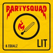 The Partysquad & Equalz - LIT