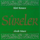 Kani Karaca - Ahzab Suresi (Sûreler)
