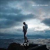 Kev - Make Up Your Mind