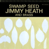 Jimmy Heath - Swamp Seed