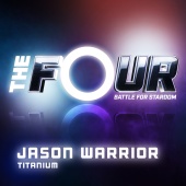 Jason Warrior - Titanium [The Four Performance]