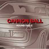 Round Table - Cannon Ball