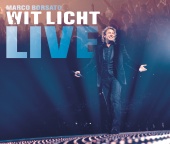 Marco Borsato - Wit Licht LIVE