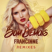 Francinne - Bom Demais [Remixes]