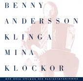 Benny Andersson & Orsa Spelmän & Radiosymfonikerna - Klinga mina klockor