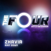 Zhavia - Man Down [The Four Performance]