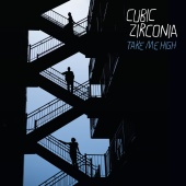 Cubic Zirconia - Take Me High
