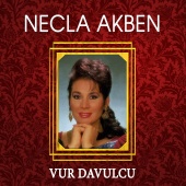 Necla Akben - Vur Davulcu