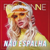 Francinne - Não Espalha