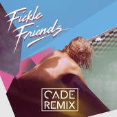 Fickle Friends - Swim ( CADE Remix )