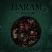 Yüksel Baltacı - Haram
