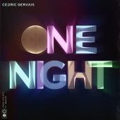 Cedric Gervais - One Night (feat. Wealth)