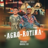 Bruno & Barretto - Agro-Rotina [Tour USA]