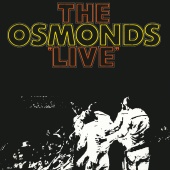 The Osmonds - The Osmonds Live [Live At The Forum, Los Angeles / 1971]