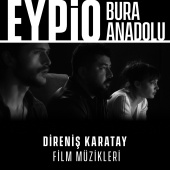 Eypio - Bura Anadolu Direniş Karatay Orijinal Film Müziği
