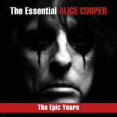 Alice Cooper - The Essential Alice Cooper - The Epic Years