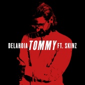 Delahoia - Tommy (feat. Skinz)