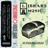 Spacebomb House Band - Library Music I: No Space High Enough