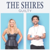 The Shires - Guilty
