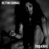Deztini Farinas - This Knife