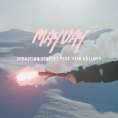 Sebastian Stakset - Mayday (feat. Elia Källner)