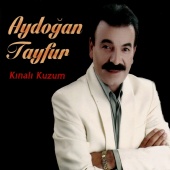 Aydoğan Tayfur - Kınalı Kuzum