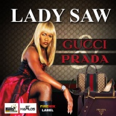Lady Saw - Gucci & Prada