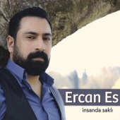 Ercan Es - İnsanda Saklı