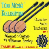 Hulusi Babalık - Osmanlı'dan Bugüne Türk Musikisi 1 (Tambur)