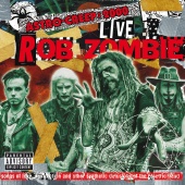 Rob Zombie - Astro-Creep: 2000 Live - Songs Of Love, Destruction And Other Synthetic Delusions Of The Electric Head
