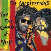 The Meditations - For The Good Of Man