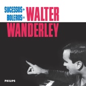 Walter Wanderley - Sucessos + Boleros = Walter Wanderley