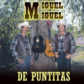 Miguel Y Miguel - De Puntitas