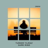 Turker Yilmaz - Same Mind
