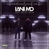 Lani Mo - Ryser (feat. Ricky Rich)