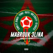 Ismo - Mabrouk 3Lina (feat. Biwai, YONII, Riffi, Mr. Crazy, DJ Nassi)