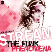Stream - The Funk Phenomena [Extended]