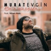 Murat Evgin - Allah'ım Sana Sığındım (feat. Nihan Akın)