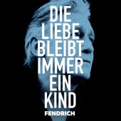 Rainhard Fendrich - Die Liebe bleibt immer ein Kind (live & akustisch)