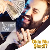 Mehmet Köse - Oldu Mu Şimdi?